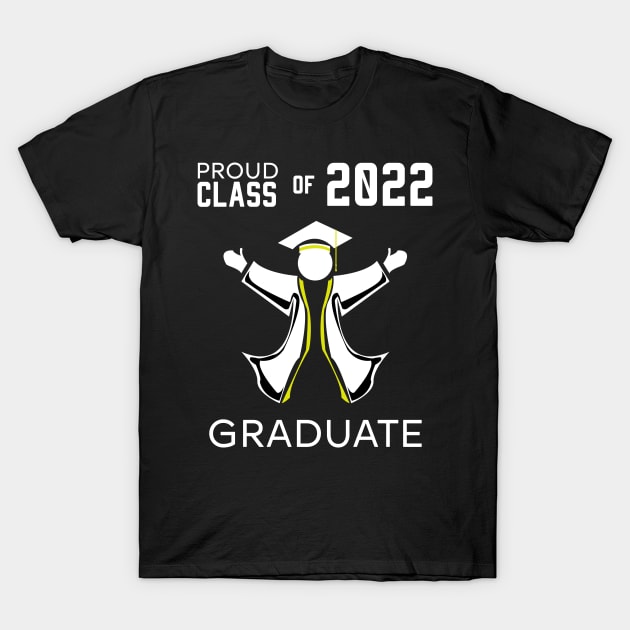 Proud class of 2022 graduate T-Shirt by HCreatives